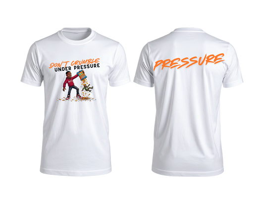 Don’t Crumble Under Pressure Tee